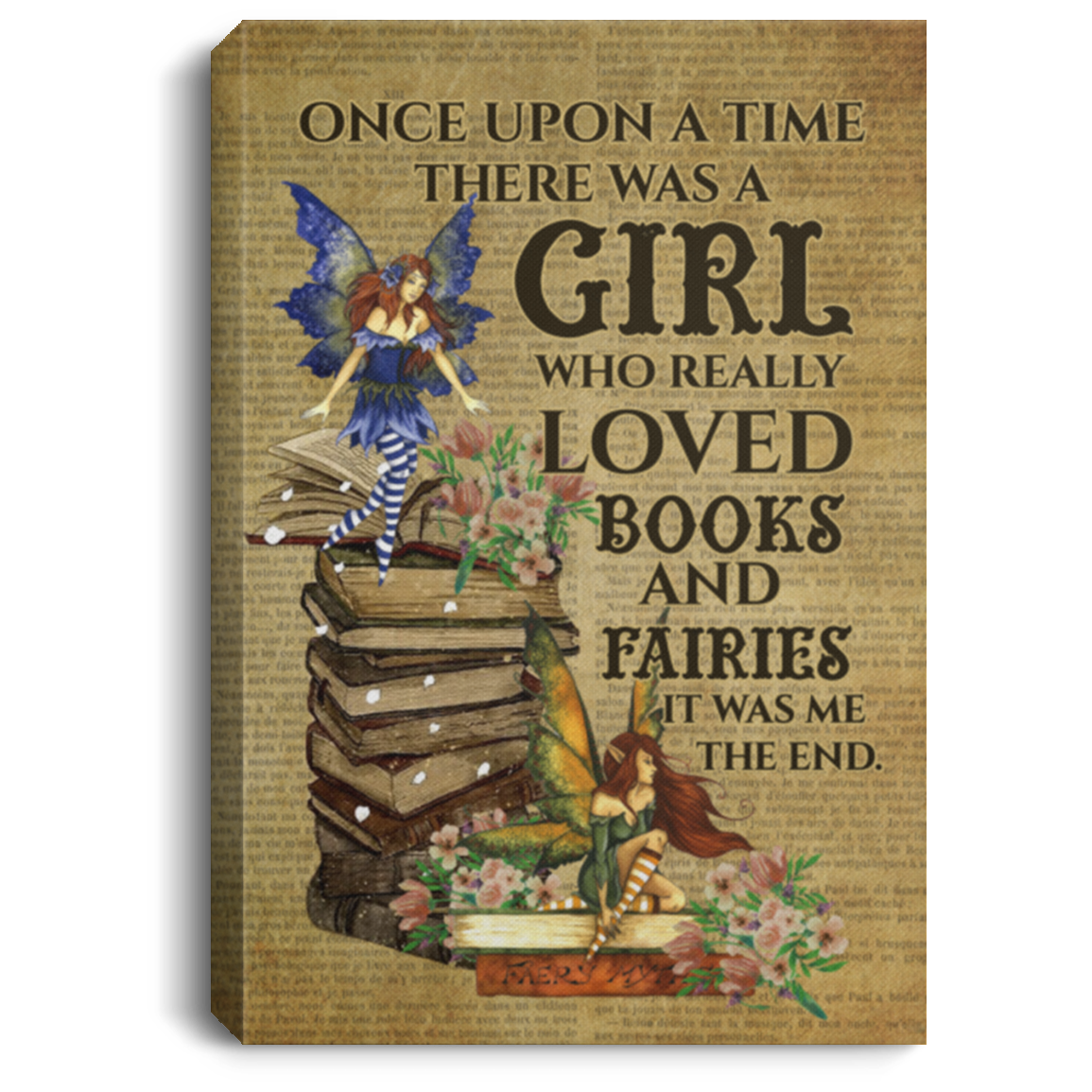 Once Upon A Time There Was A Girl Who Really Loved Books and Fairies Framed Canvas Prints Unframed Poster, White, 0.75'' Framed Canvas Once Upon A Time There Was A Girl Who Really Loved Books and Fairies Framed Canvas Prints Unframed Poster, White, 0.75'' Framed Canvas