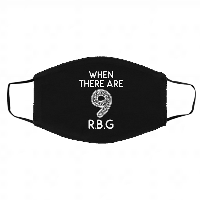 When There Are Nine Face Mask - RBG Ruth Bader Ginsburg Washable Reusable Custom Printed Cloth Face Mask Cover, Black, Cloth Face Cover – Medium/Large