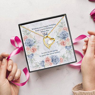 Wishing You A Happy Birthday From A Social Distance When This Shit Is Over Forever Love Pendant Necklace