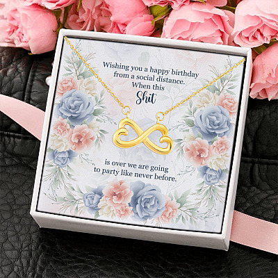 Alternative view of Wishing You A Happy Birthday From A Social Distance When This Shit Is Over Infinity Heart Pendant Necklace