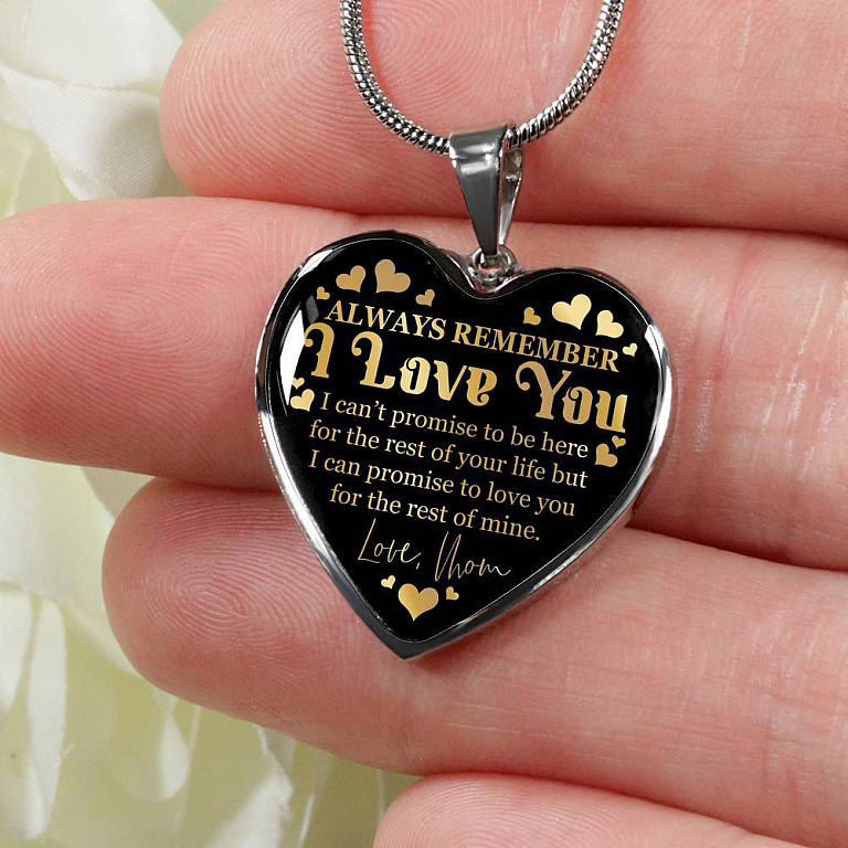 Always Remember I Love You I Can't Promise To Be Here For The Rest Of Your Life Luxury Heart Pendant Necklace - Heart Luxury Necklace (Silver)