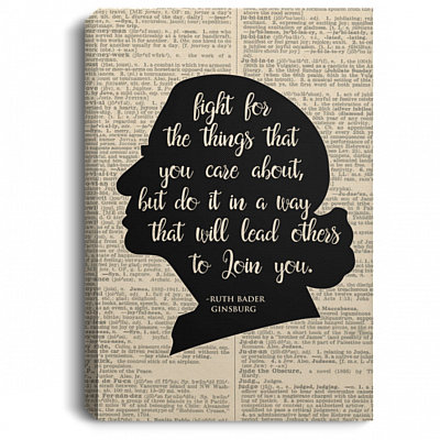 Fight For The Things You Care About Ruth Bader Ginsburg Dictionary Gallery Wrapped Framed Canvas Prints Unframed Poster, White, 0.75'' Framed Canvas