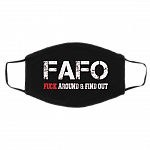 Fafo Fuck Around And Find Out Funny Washable Reusable Custom Printed Cloth Face Mask Cover, Black, Cloth Face Cover – Medium/Large