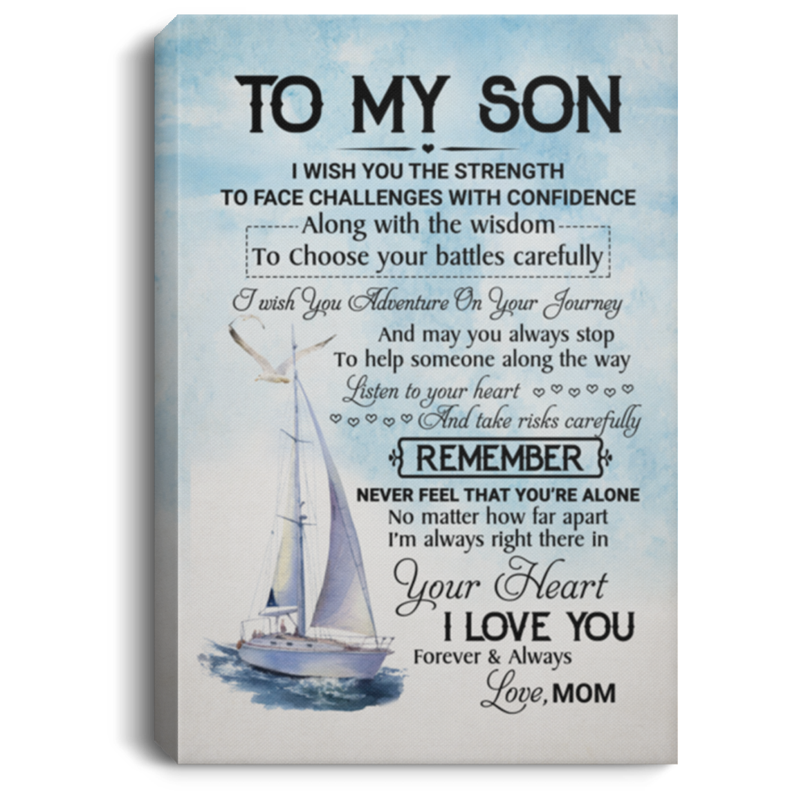 To My Son I Wish You The Strength To Face Challenges WIth Confidence Framed Canvas - Unframed Poster, White, 0.75'' Framed Canvas To My Son I Wish You The Strength To Face Challenges WIth Confidence Framed Canvas - Unframed Poster, White, 0.75'' Framed Canvas