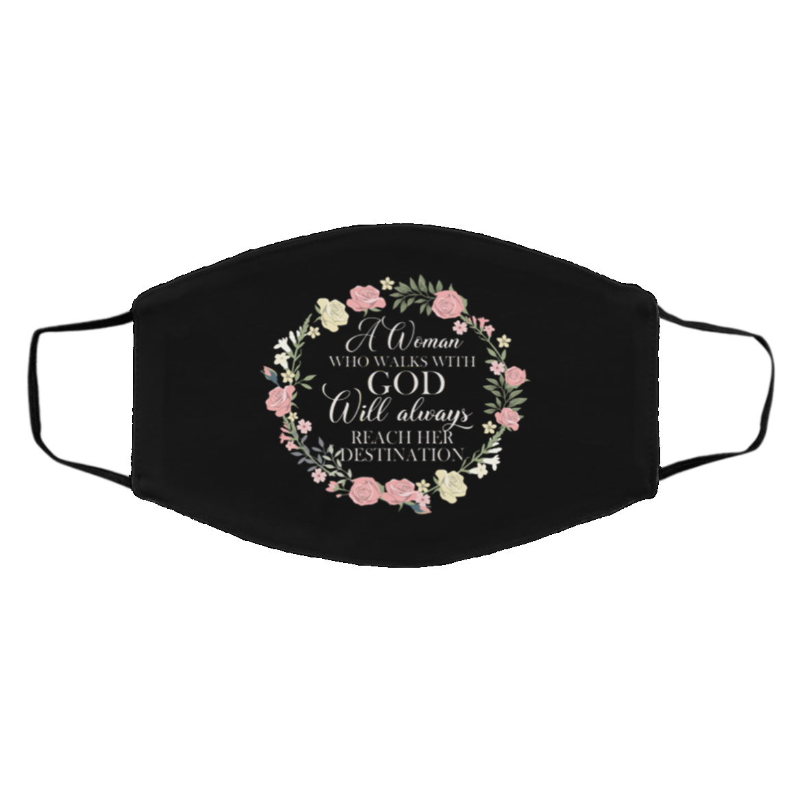 A Woman Who Walks With God Will Always Reach Her Destination Washable Reusable Custom - Printed Cloth Face Mask, Black, Cloth Face Cover – Medium/Large A Woman Who Walks With God Will Always Reach Her Destination Washable Reusable Custom - Printed Cloth Face Mask, Black, Cloth Face Cover – Medium/Large