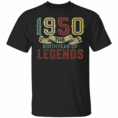 1950 The Birthyear Of Legends T-Shirt - Funny Birthday Gift Shirt, Black, Unisex T-Shirt