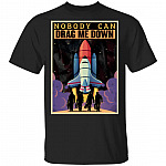 Nobody Can Drag Me Down T-Shirt - Music Shirt, Black, Unisex T-Shirt
