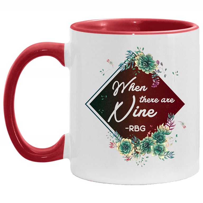 When There Are Nine RBG Feminist Accent Mug - Coffee Mug, White/Red, 11 oz. Accent Mug