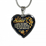 To My Sister I Love You Today Tomorrow and Forever You Are Beautiful Heart Pendant Necklace - Heart Luxury Necklace (Silver)