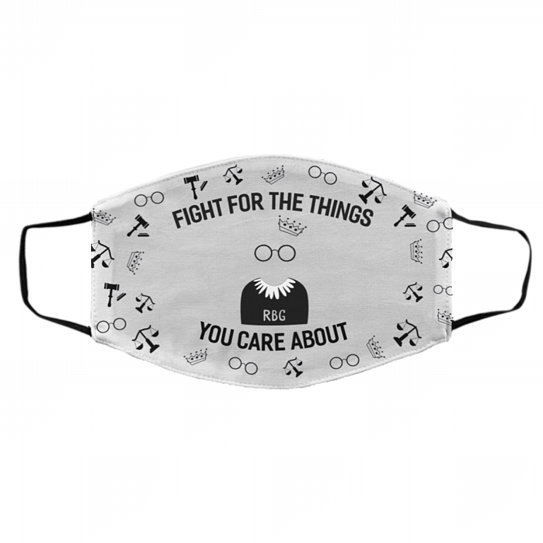 Fight For the Thing You Care RBG Washable Reusable Custom - Printed Cloth Face Mask Cover, White, Cloth Face Cover – Medium/Large