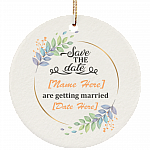 Personalized Save The Date We Are Getting Married Heart Porcelain Ceramic Ornament Keepsake - Wedding Gifts, White, Ceramic Circle Ornament Personalized Save The Date We Are Getting Married Heart Porcelain Ceramic Ornament Keepsake - Wedding Gifts, White, Ceramic Circle Ornament