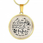 She Laughs Without Fear Of The Future Circle Pendant Necklace - Proverbs 31 25 Necklace - Circle Luxury Necklace (Gold Plated)