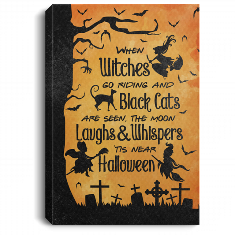 When Witches Go Riding And Black Cats Are Seen Tis Near Halloween Framed Canvas Prints - Unframed Poster, White, 0.75'' Framed Canvas