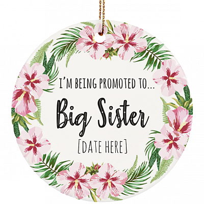 Personalized Promoted Big Sister Christmas Keepsake – Holiday Flat Circle Porcelain Ceramic Ornament - Decoration Gift, White, Ceramic Circle Ornament