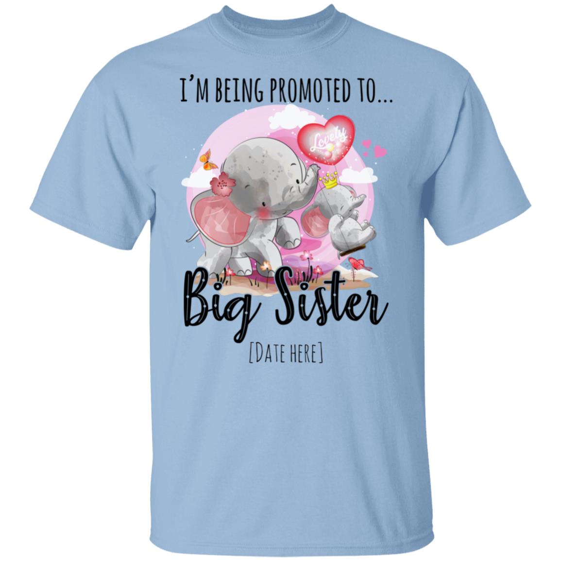 Personalized I Am Being Promoted To Big Sister Youth Tee, Light Blue, Youth T-Shirt
