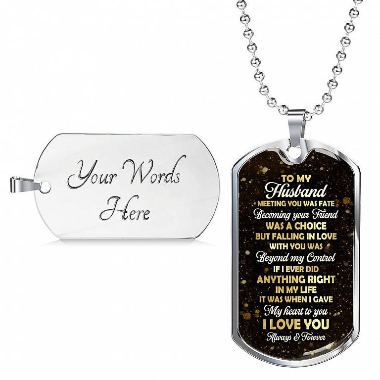 To My Husband Meeting You Was Fate But Falling In Love With You Was Beyond My Control Dog Tag Pendant Necklace - Dog Tag (Silver)