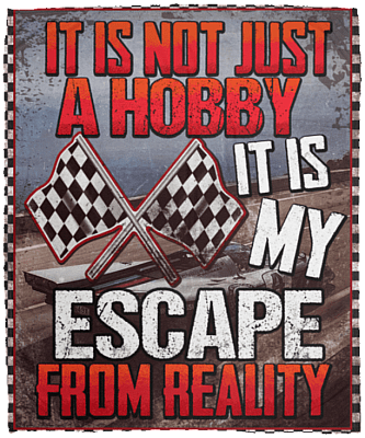 Racing It Is Not Just A Hobby It Is My Escape From Reality Fleece Blanket - Premium Sherpa Blanket, White, Cozy Plush Fleece Blanket - 50x60