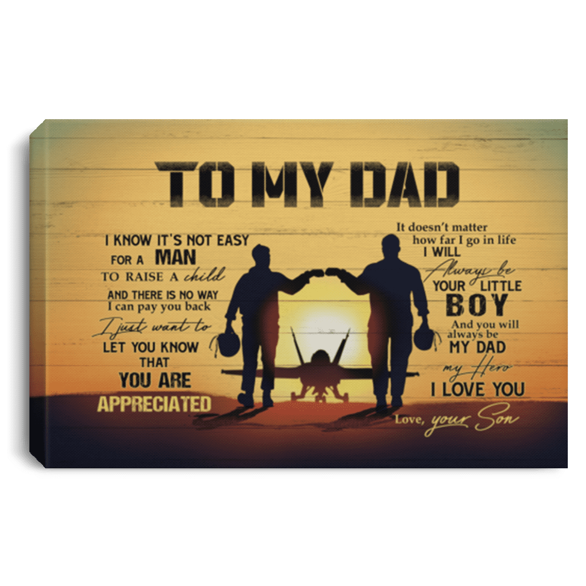 To My Dad I Know Its Not Easy To Raise A Child Us Army Air Force Framed Canvas - Unframed Poster - Veteran Day Gift, White, 0.75'' Framed Canvas To My Dad I Know Its Not Easy To Raise A Child Us Army Air Force Framed Canvas - Unframed Poster - Veteran Day Gift, White, 0.75'' Framed Canvas