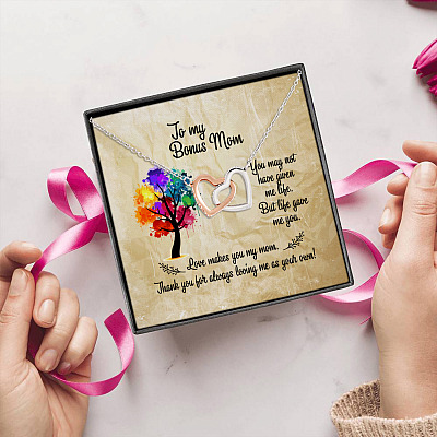 To My Bonus Mom You May Not Have Given Me Life But Life Gave Me You Interlocking Hearts Pendant Necklace