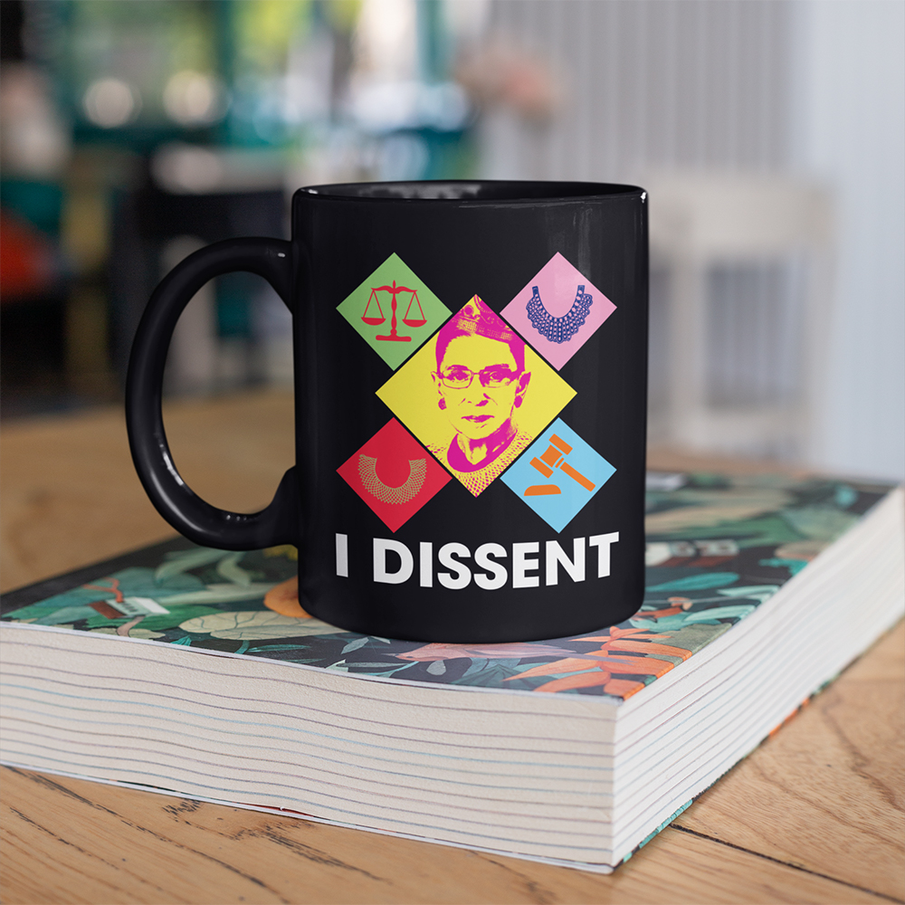 73 HG. Ruth Bader I Dissent (5) mk 3