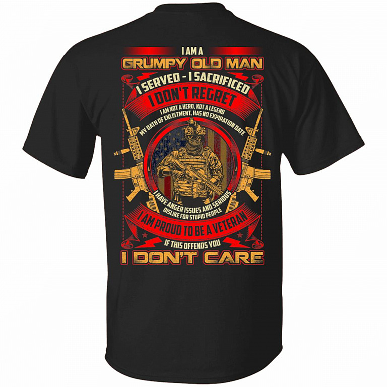 I Am A Grumpy Old Man Print On Back T-Shirt - Funny Veteran Grumpy Old Man Shirt, Black, Unisex T-Shirt