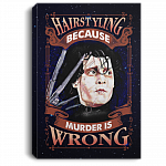 Edward Hairstyling Because Murder Is Wrong Gallery Wrapped Framed Canvas Prints - Unframed Poster - Home Decor Wall Art, White, 0.75'' Framed Canvas