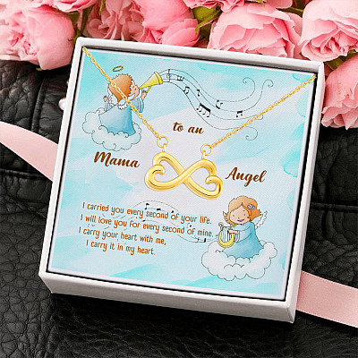 Mama To An Angel I Carried You Every Second Of Your Life Infinity Heart Pendant Necklace