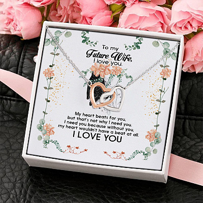 To My Future Wife My Heart Beats For You But That's Not Why I Need You Interlocking Hearts Pendant Necklace
