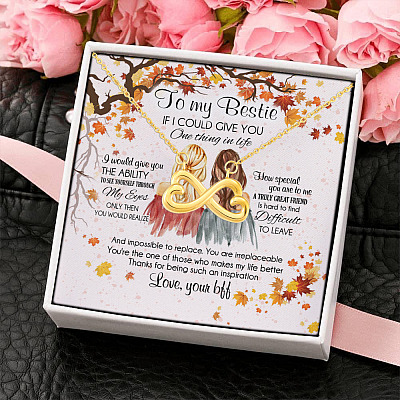 To My Bestie If I Could Give You One Thing In Life How Special You Are To Me Infinity Heart Pendant Necklace