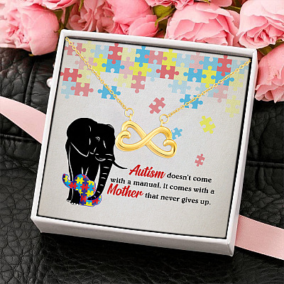 Autism Doesn't Come With A Manual It Comes With A Mother That Never Gives Up Infinity Heart Pendant Necklace