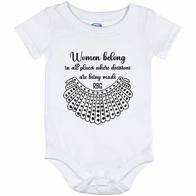 Women Belong In All Places Dissent Collar RBG Ruth Bader Ginsburg Baby Onesie – Toddler Baby Infant Bodysuit, White, Baby Onesie - 12 Month