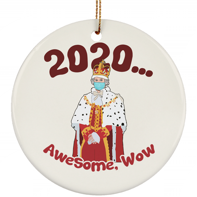 2020 Awesome Wow Funny Hamilton King George Christmas Circle Ceramic Ornament, White, Circle Ornament