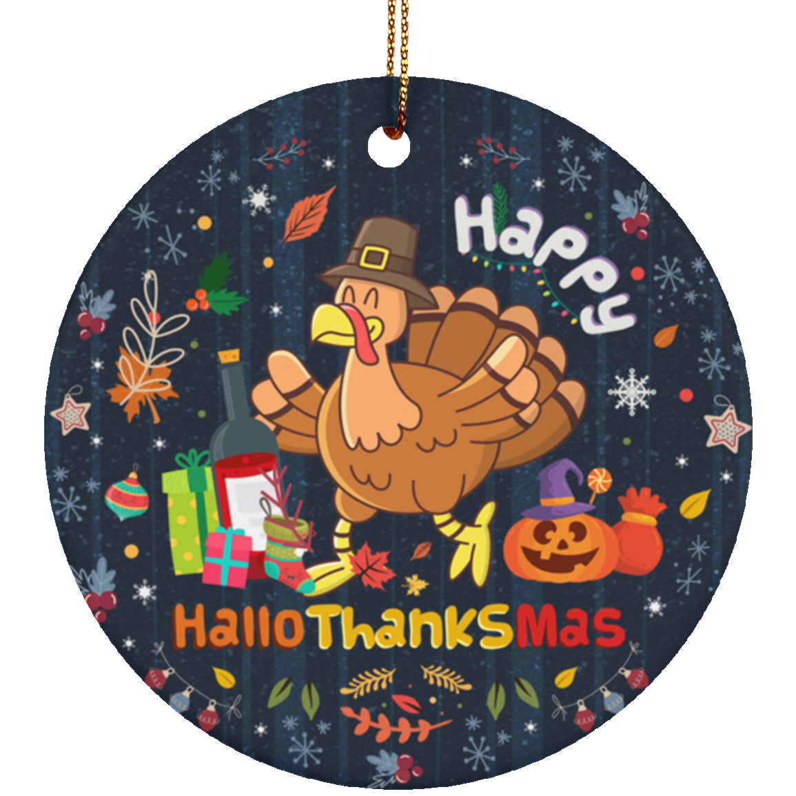 Happy HalloThanksMas Cute Funny Ornament Keepsake - Holiday Flat Circle Porcelain Ceramic Ornament, White, Circle Ornament