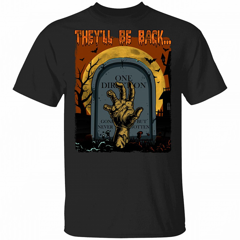 They Will Be Back T-Shirt - Funny Halloween Shirt, Black, Unisex T-Shirt