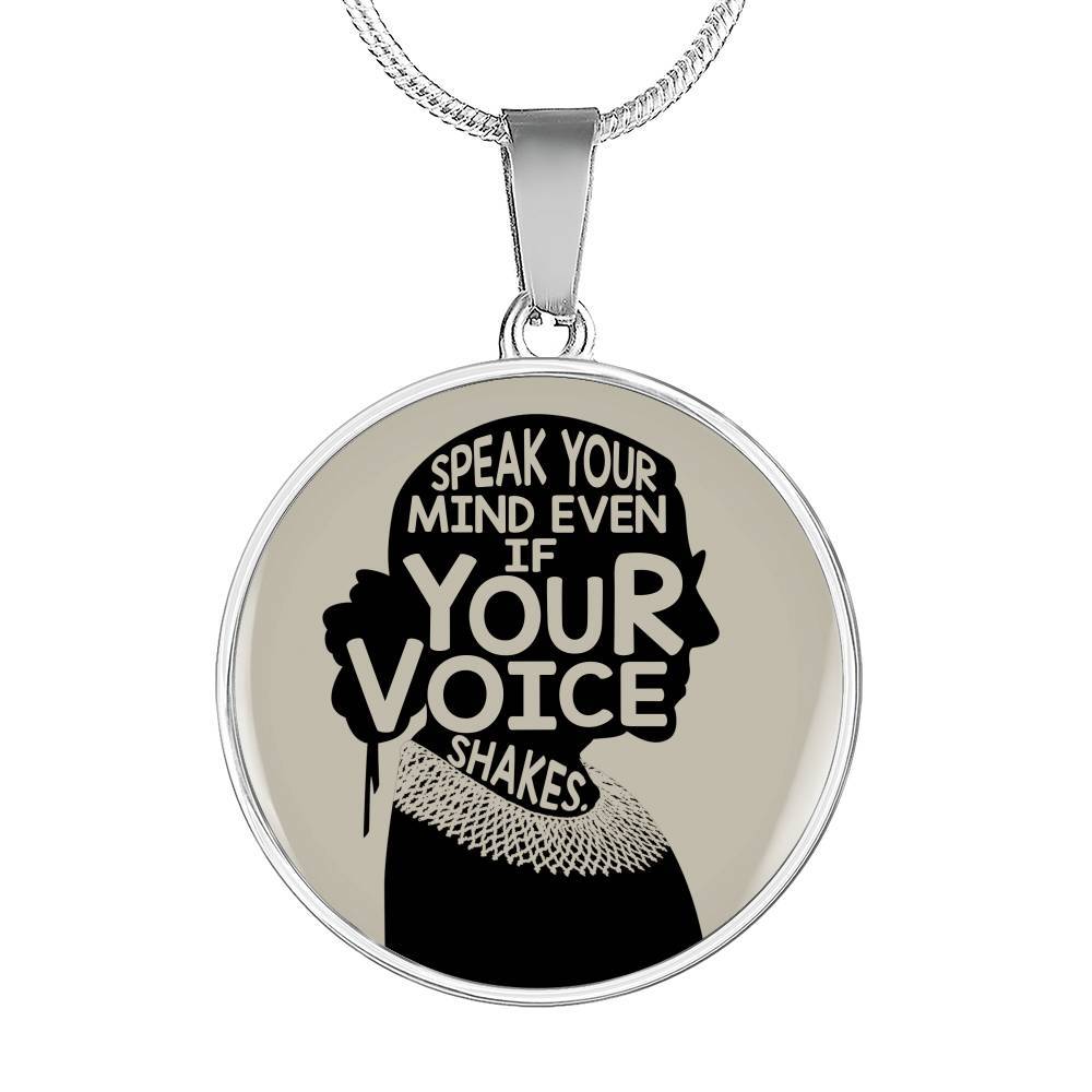 Notorious RBG Speak Your Mind Even If Your Voice Shakes Ruth Bader Ginsburg Luxury Circle Pendant Necklace - Circle Luxury Necklace (Silver) Notorious RBG Speak Your Mind Even If Your Voice Shakes Ruth Bader Ginsburg Luxury Circle Pendant Necklace - Circle Luxury Necklace (Silver)