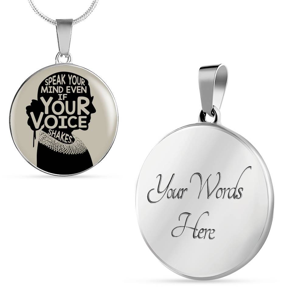 Notorious RBG Speak Your Mind Even If Your Voice Shakes Ruth Bader Ginsburg Luxury Circle Pendant Necklace - Circle Luxury Necklace (Silver) Notorious RBG Speak Your Mind Even If Your Voice Shakes Ruth Bader Ginsburg Luxury Circle Pendant Necklace - Circle Luxury Necklace (Silver)