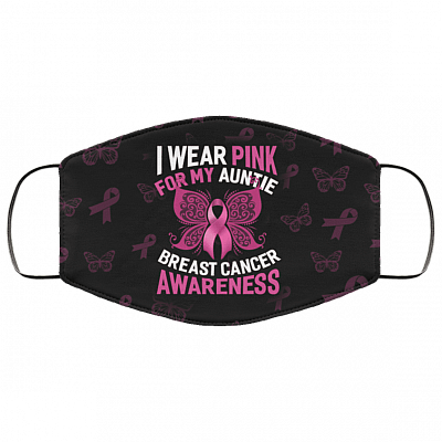 Breast Cancer Awareness Pink Ribbon I Wear Pink for My Auntie Washable Reusable Custom - Printed Cloth Face Mask Cover, Black, Cloth Face Cover – Medium/Large