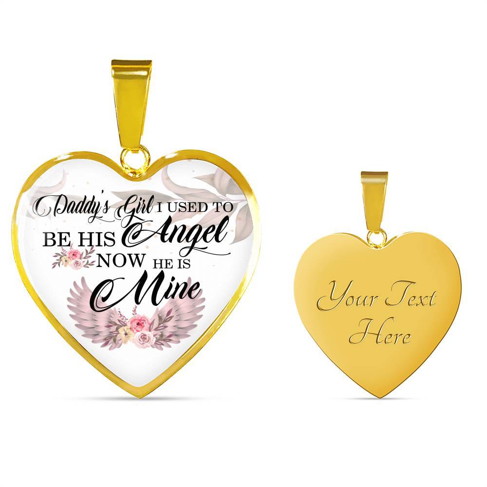 Daddy's Girl I Used to Be His Angel Now He Is Mine Heart Pendant Necklace - Heart Luxury Necklace (Gold Plated) Daddy's Girl I Used to Be His Angel Now He Is Mine Heart Pendant Necklace - Heart Luxury Necklace (Gold Plated)