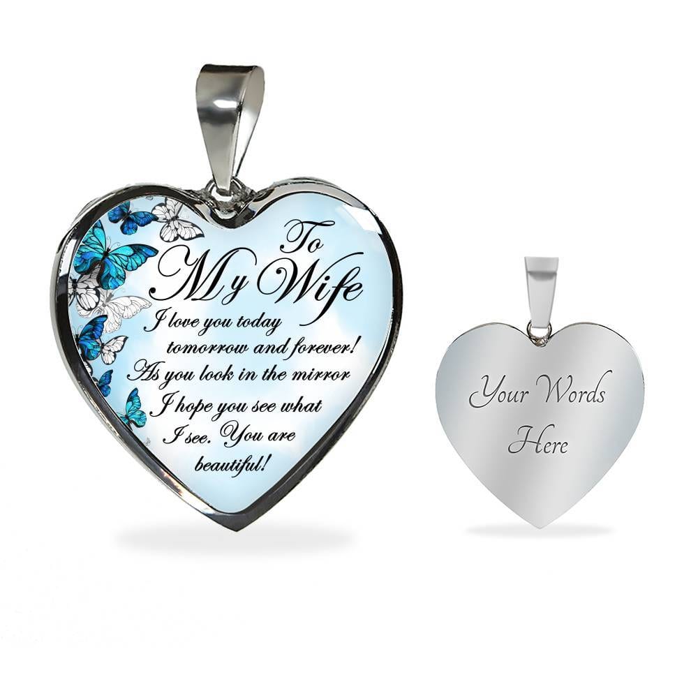 To My Wife I Love You Today Tomorrow And Forever You Are Beautiful Butterfly Heart Pendant Necklace - Heart Luxury Necklace (Silver) To My Wife I Love You Today Tomorrow And Forever You Are Beautiful Butterfly Heart Pendant Necklace - Heart Luxury Necklace (Silver)