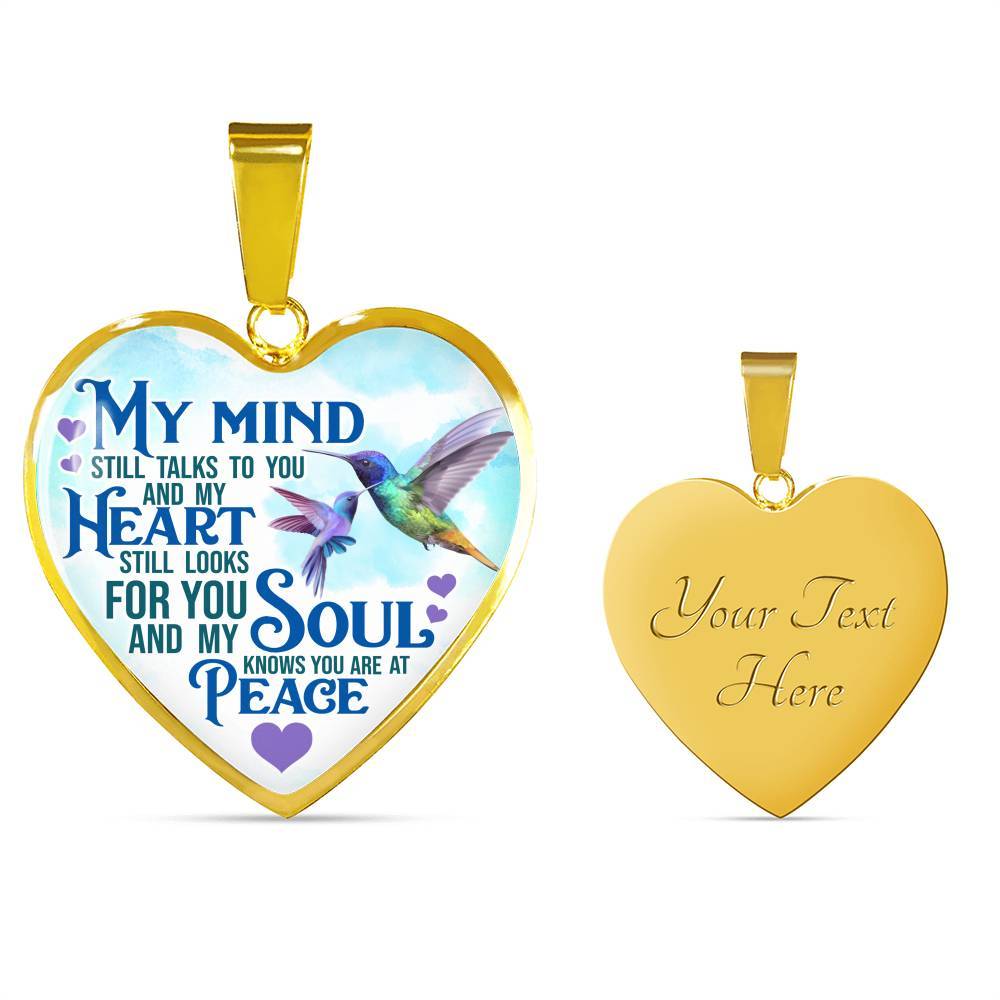 My Mind Still Talks To You But My Soul Know You Are At Peace Hummingbird Luxury Heart Pendant Necklace - Heart Luxury Necklace (Gold Plated) My Mind Still Talks To You But My Soul Know You Are At Peace Hummingbird Luxury Heart Pendant Necklace - Heart Luxury Necklace (Gold Plated)