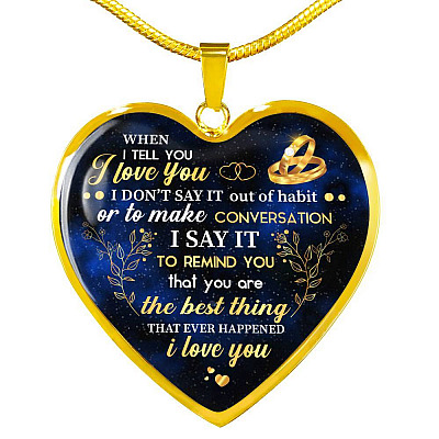 I Tell You I Love You Heart Pendant Necklace - Wife Necklace From Husband - Gift For Her - Heart Luxury Necklace (Gold Plated)