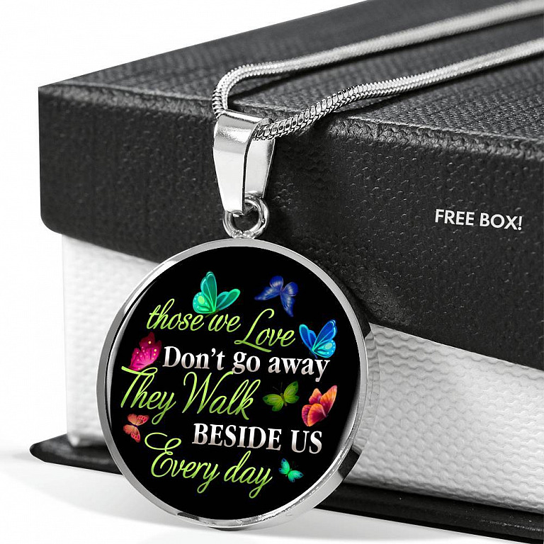 Butterfly Those We Love Don't Go Away They Walk Beside Us Every Day Memorial Circle Pendant Necklace - Circle Luxury Necklace (Silver)