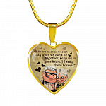 To My Wife If There ever Comes A Day When We Can't Be Together Keep Me In Your Heart Heart Pendant Necklace - Heart Luxury Necklace (Gold Plated)