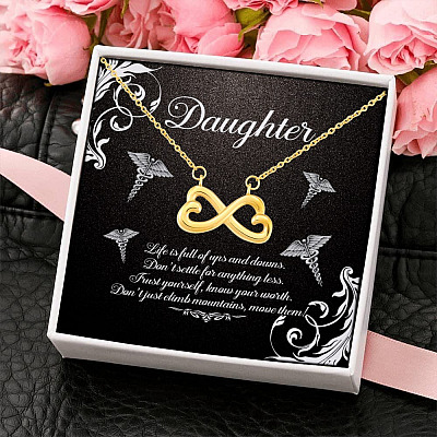 To My Daughter Life Is Full Of Ups and Downs Don't Settle For Anything Less Infinity Heart Pendant Necklace