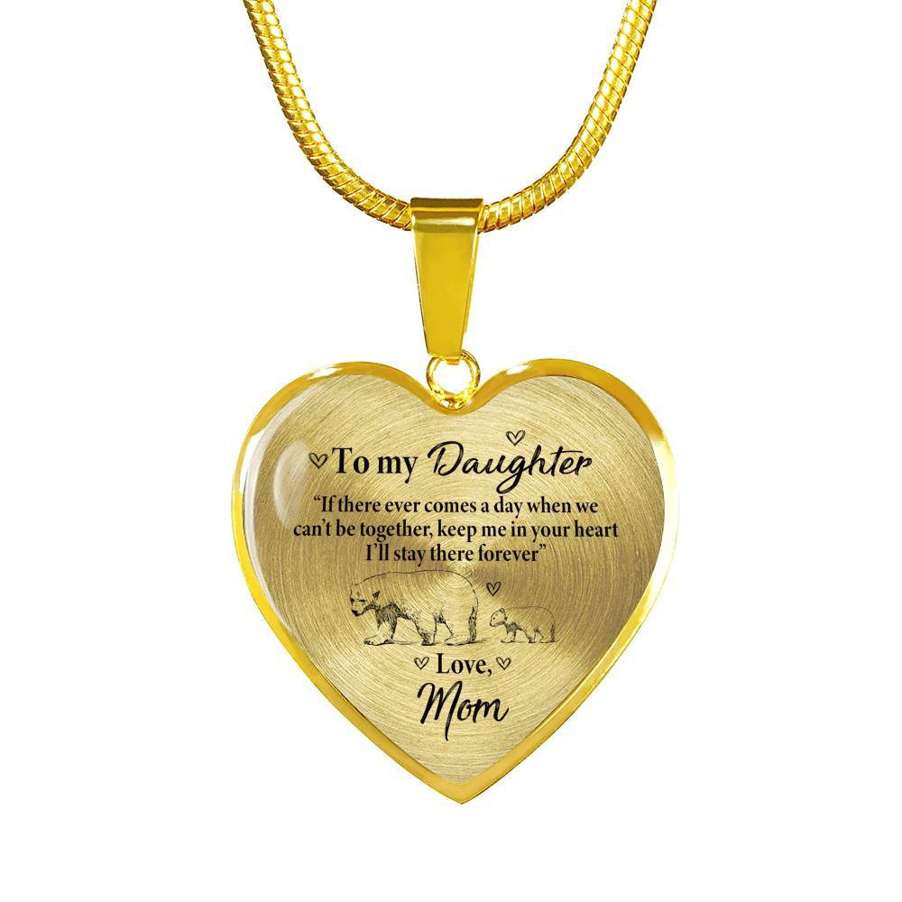 From Mom To My Daughter If There Ever Comes A Day When We Can't Be Together Luxury Heart Pendant Necklace - Heart Luxury Necklace (Gold Plated) From Mom To My Daughter If There Ever Comes A Day When We Can't Be Together Luxury Heart Pendant Necklace - Heart Luxury Necklace (Gold Plated)
