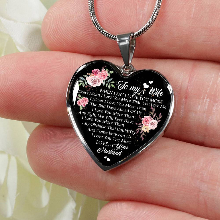 To My Wife When I Say I Love You More I Don't Mean i Love You More Than You Love Me Heart Pendant Necklace - Heart Luxury Necklace (Silver)