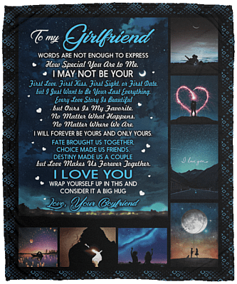 To My Girlfriend Words Are Not Enough To Express How Special You Are To Me Fleece Blanket - Premium Sherpa Blanket, White, Cozy Plush Fleece Blanket - 50x60