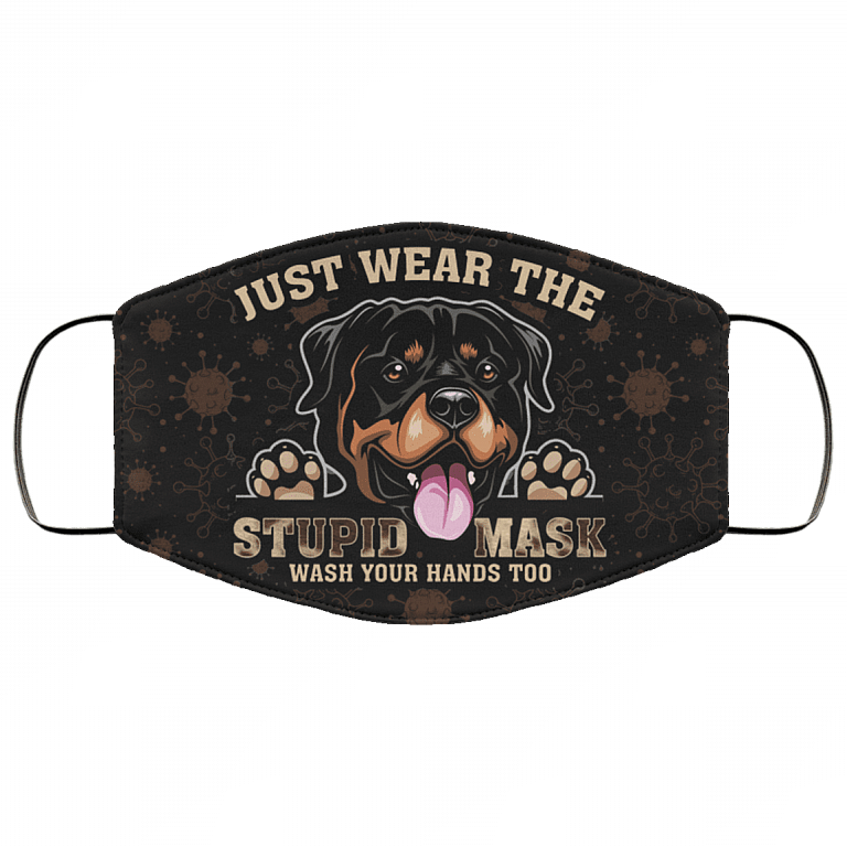 Rottweiler Just Wear The Stupid Mask Wash Your Hands Too Washable Reusable Custom - Printed Cloth Face Mask Cover, Black, Cloth Face Cover – Medium/Large