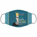 Women Belong In All Places Where Decisions Are Being Made RBG Washable Reusable Custom - Cloth Face Mask Cover, White, Cloth Face Cover – Medium/Large