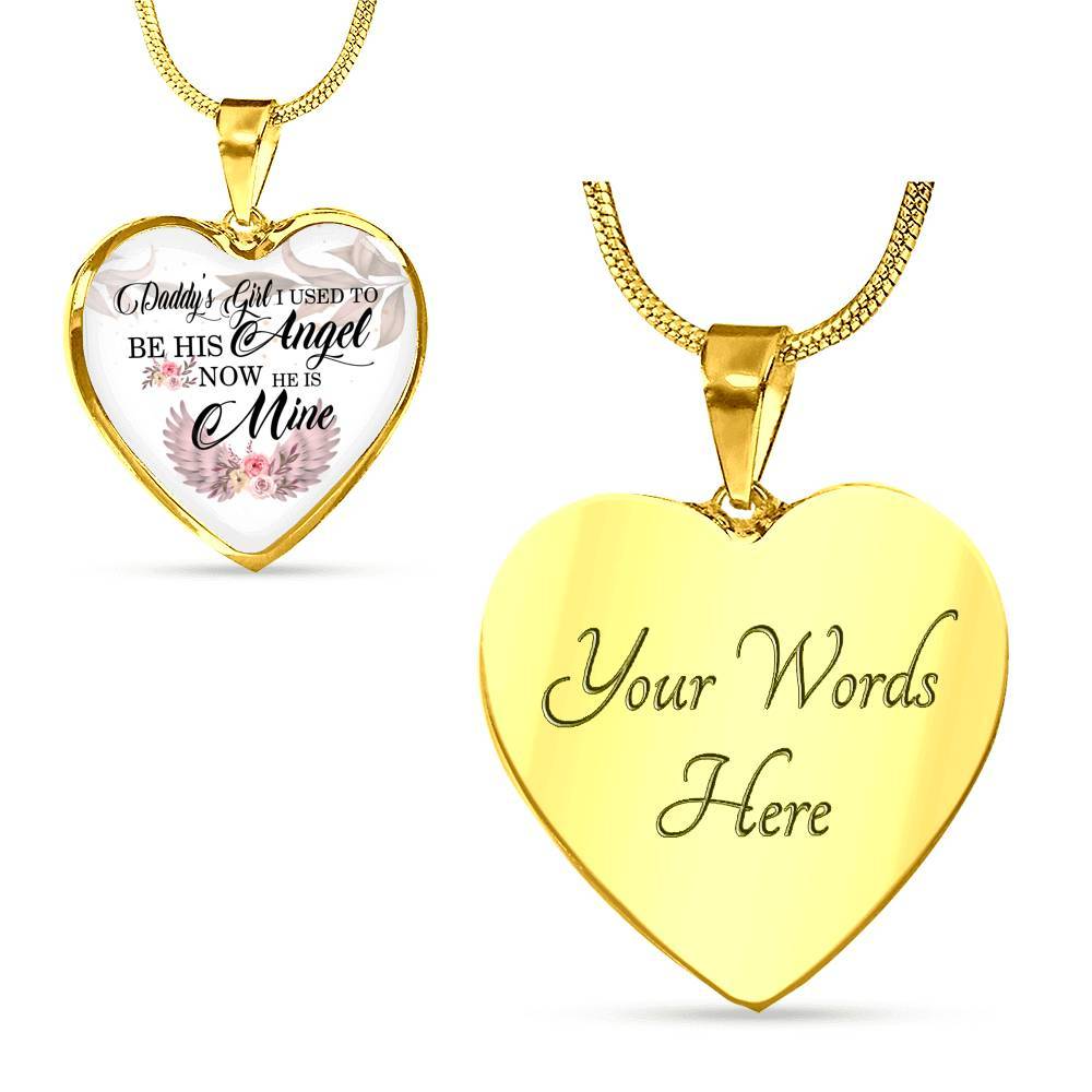 Daddy's Girl I Used to Be His Angel Now He Is Mine Heart Pendant Necklace - Heart Luxury Necklace (Gold Plated) Daddy's Girl I Used to Be His Angel Now He Is Mine Heart Pendant Necklace - Heart Luxury Necklace (Gold Plated)